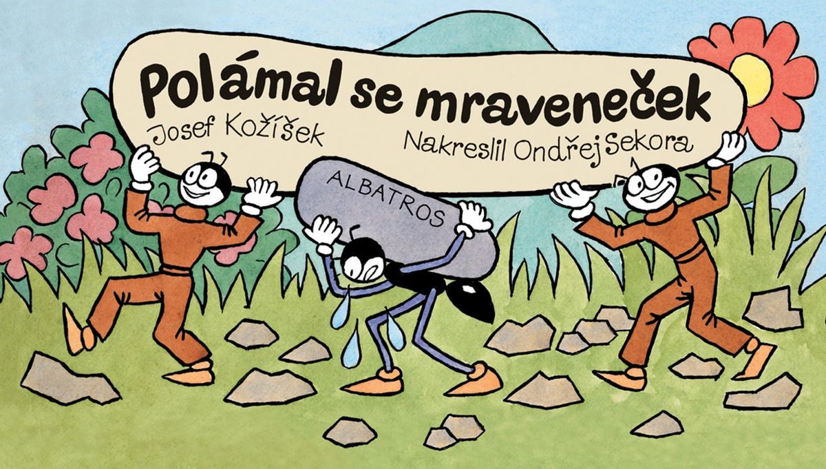 Polámal se mraveneček — ukázka 1